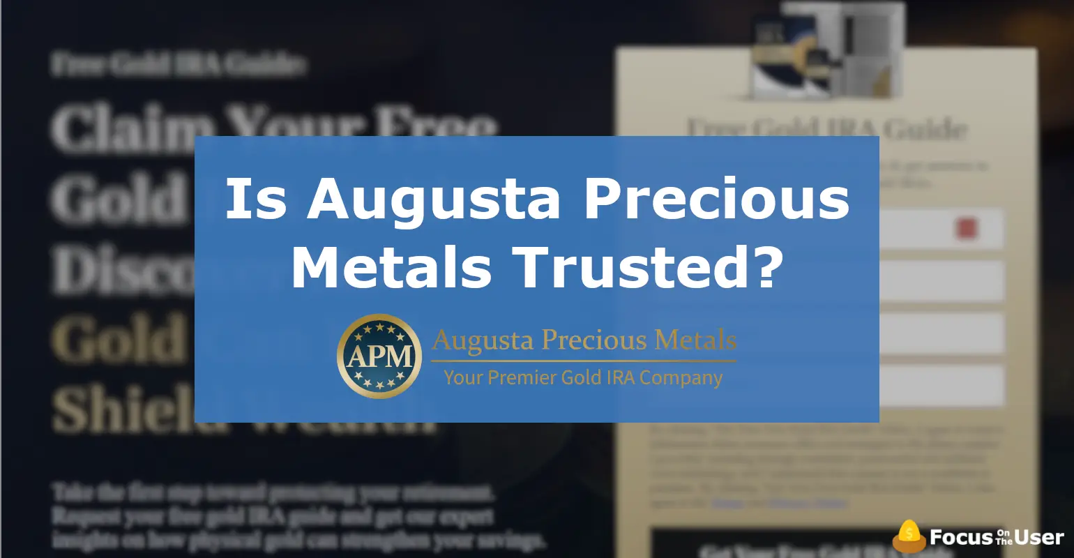 Is Augusta Precious Metals Trusted?
